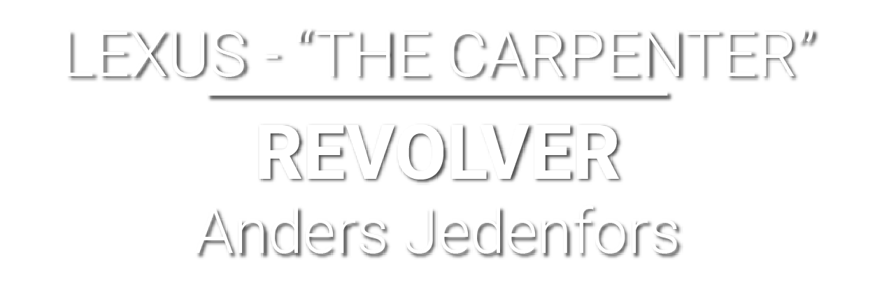 Lexus - The Carpenter